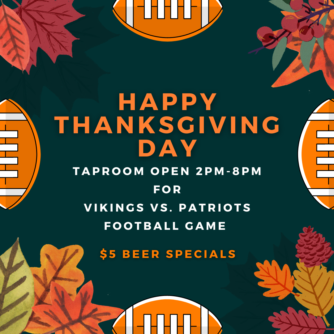 Game Day: Vikings Thanksgiving Day Game - FINNEGANS Brewery Minneapolis